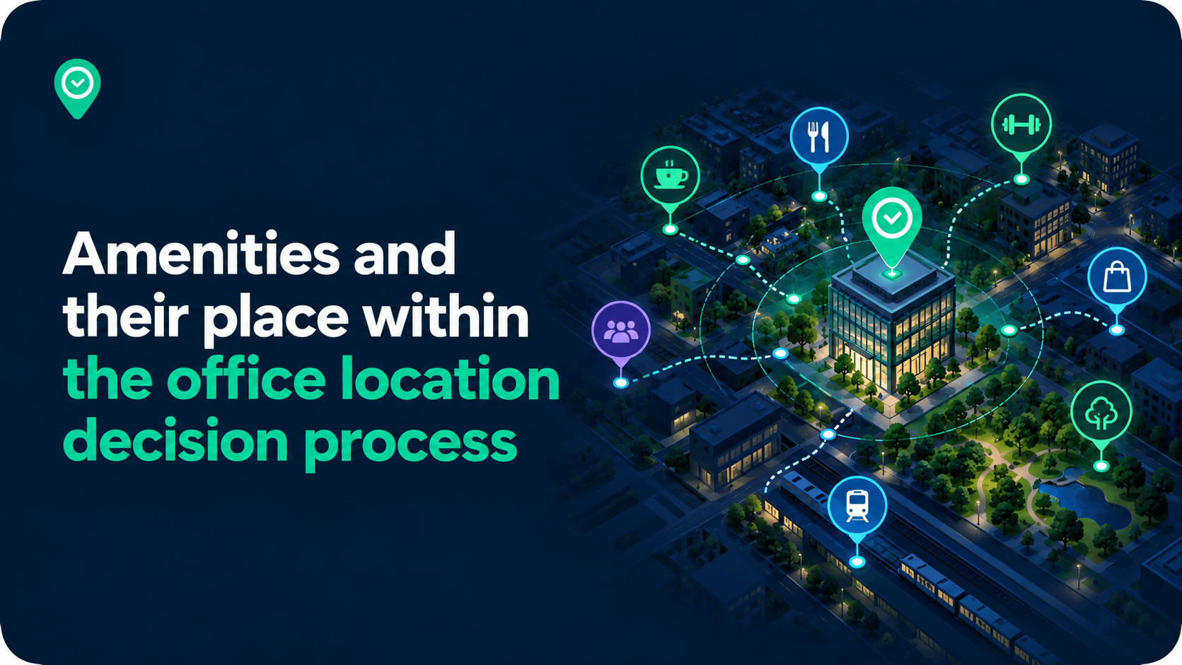 Amenities and their place within the office location decision process